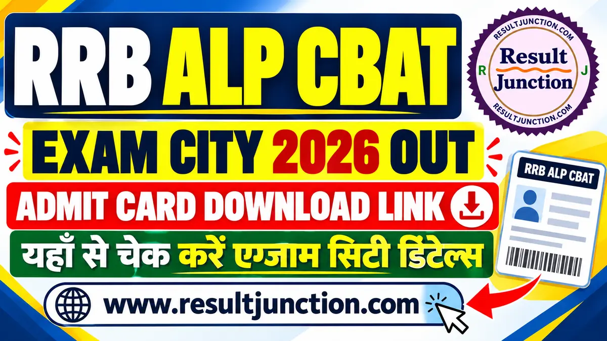 You are currently viewing RRB ALP CBAT Exam City 2026 Out, Admit Card Download Link